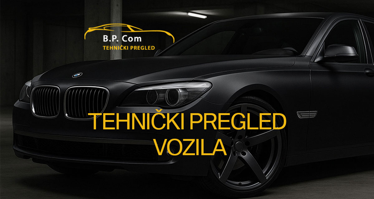 Tehnički pregled BP COM
